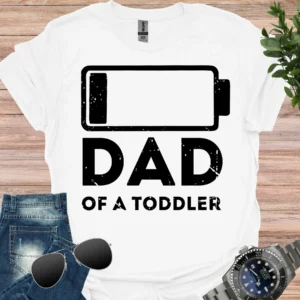 no battery, toddler dad t-shirt white