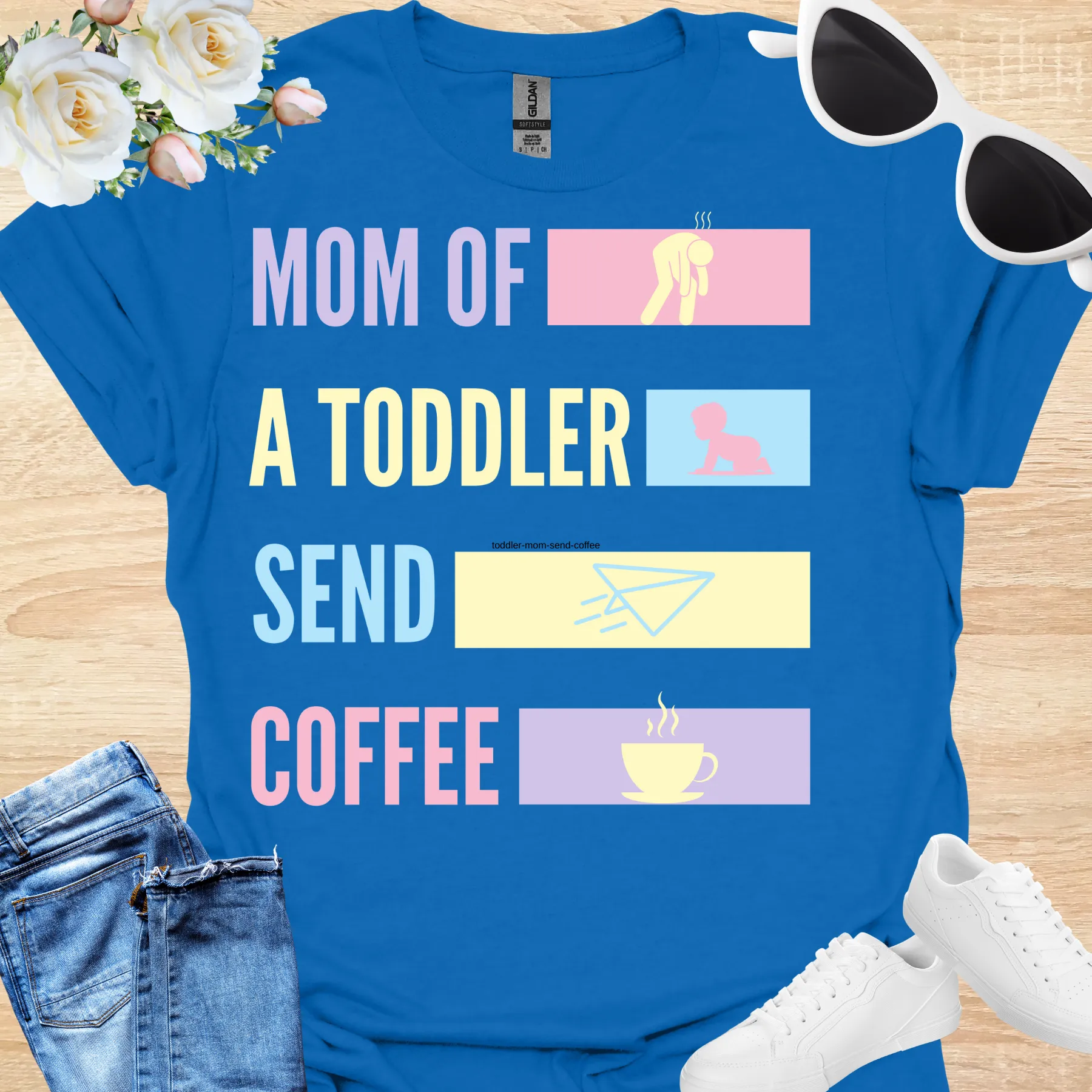 toddler mom, send coffee tee royal