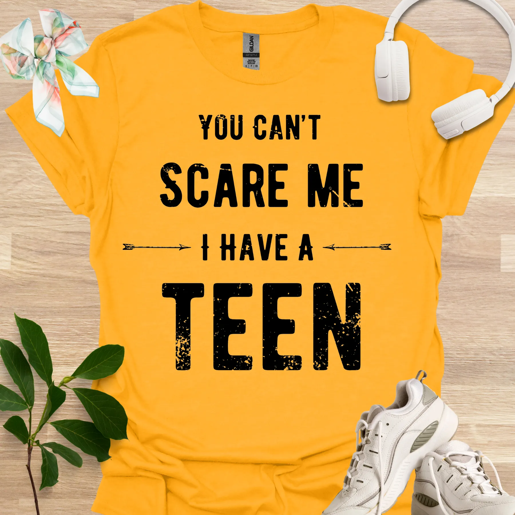 can't scare me, I have a teen tee gold