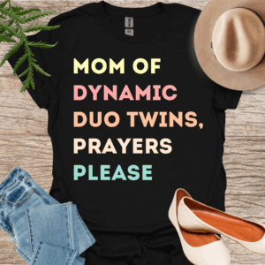mom of twins prayers please shirt black