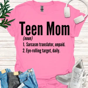 teen mom noun t-shirt azalea